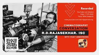 Cinematography Conversation With DOP R.D.RAJASEKHAR  Recorded Live