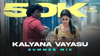 Kalyana Vayasu Summer Mix  Jenushan  Anirudh  B Young