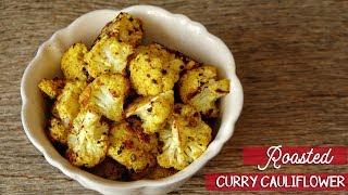 Roasted Curry Cauliflower   Healthy Side  Dish