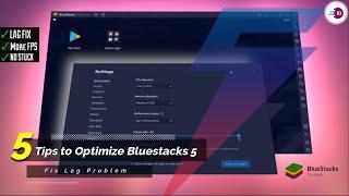 5 Tips to Optimize Bluestacks 5 for Low-End PCs Fix Lag Problem