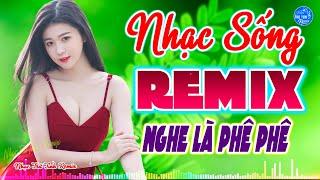 NHẠC TRỮ TÌNH REMIX HAY NHẤT - LK BOLERO REMIX 2022  NHẠC SỐNG THÔN QUÊ REMIX MỚI ĐÉT