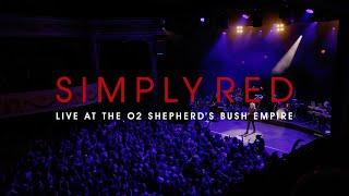 Simply Red - Live at the O2 Shepherds Bush Empire 2023