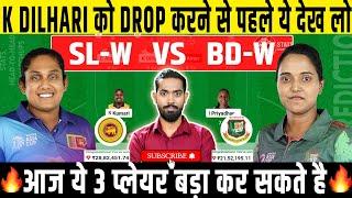 SL W vs BD W Dream11 SL W vs BD W Dream11 Prediction SL W vs BAN W Asia Cup dream11 prediction