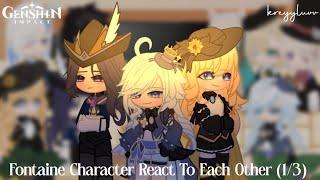 Fontaine Character React To Each Other 13  Genshin Impact  Credits on description  kreyyluvv