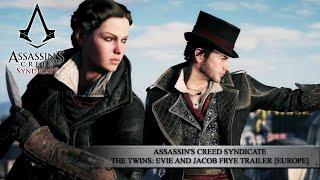 Assassins Creed Syndicate - The Twins Evie and Jacob Frye Trailer EUROPE