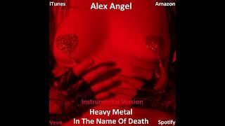 Alex Angel - In The Name Of Death Instrumental Version Official Audio