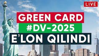 GREEN CARD NATIJALARI ELON QILINDI  DV-2025