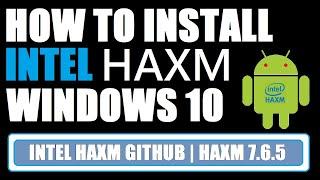 How to Download Intel HAXM on Windows 10  Intel HAXM Install  HAXM GitHub  HAXM Android Studio