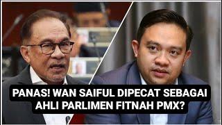 PANAS WAN SAIFUL DIPECAT SEBAGAI AHLI PARLIMEN? 