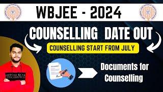 WBJEE 2024 COUNSELLING DATE OUT  WBJEE 2024 RANK VS COLLEGE  COUNSELLING PROCESS  DOCUMENTS