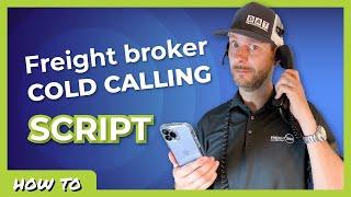 Freight broker cold calling script. Everything you need to know