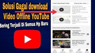 CARA MENGATASI YOUTUBE  TIDAK BISA DOWNLOAD OFFLINE