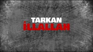 TARKAN - İllallah Official Visualiser