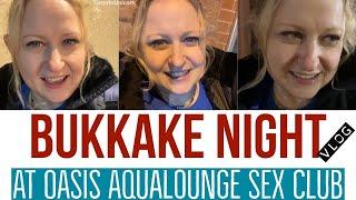Story time I went to Bukkake night at Oasis Aqualounge sex club ALONE as a single woman tonight
