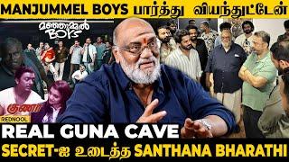 Guna கதையே Kerala-ல இருந்து வந்தது தான் - Santhana Bharathi Revealing Secrets  Manjummel Boys