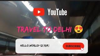 Trailer of  my first trip experience to Delhi ️#karol bagh#delhi#train