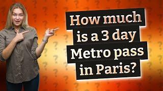 How much is a 3 day Metro pass in Paris?