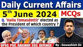 5th June 2024  Current Affairs Today  Daily Current Affair  Current affair 2024  Dewashish Sir