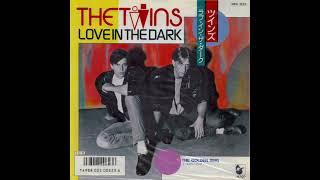 The Twins - Love In The Dark