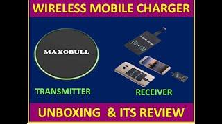 Mobile wireless charger Transmitter & Receiver Unboxing & its review