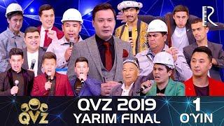 QVZ 2019  Yarim final  1-OYIN