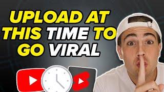 The BEST Time To Upload on YouTube To Go VIRAL FAST in 2024 not what you think