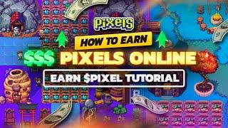 Pixels Online 2024 HOW TO EARN MONEY PLAYING PIXELS PLAY TO EARN $PIXEL TUTORIAL