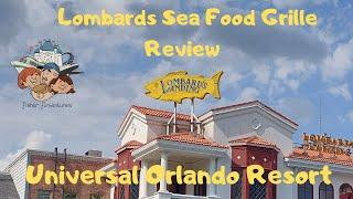 Lombards Sea Food Grille Review Universal Orlando Resort
