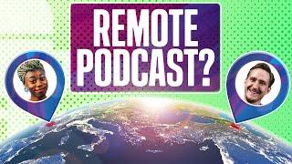 How to Record a Podcast Remotely The Ultimate Guide