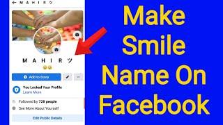 How to Make Smile Name on Facebook Account 2023  Facebook Stylish Name