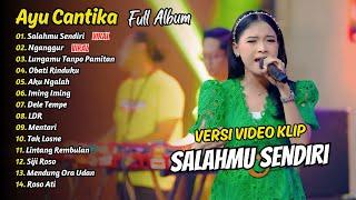 AYU CANTIKA FULL ALBUM - SALAHMU SENDIRI - NGANGGUR  Mahesa Music