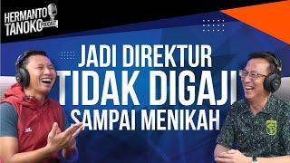 JADI DIREKTUR TIDAK DIGAJI? Azrul Ananda - Hermanto Tanoko Podcast Part 1