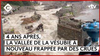 La vallée de la Vésubie frappée par des crues - Le 55 - C à Vous - 25062024