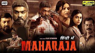 Maharaja Full Movie Hindi Dubbed  Vijay Sathupathi Anurag Kashyap Mamta Mohandas