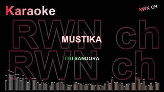 Karaoke  Mustika   Titiek Sandora  #tembangkenangan