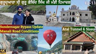 Chandigarh Manali HighwayGurudwara Shri Guru Gobind Singh Ji MandiAtal TunnelRoad Conditions