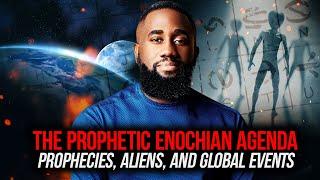 The Prophetic Enochian Agenda Prophecies Aliens and Global Events