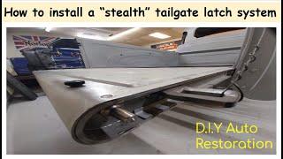 Installing a hidden tail gate latch - Fast - Easy - Very Cool      D.I.Y Auto Restoration