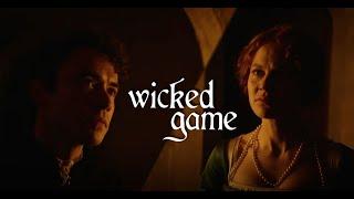 Elizabeth Tudor x Robert Dudley  Wicked Game 【Becoming Elizabeth FMV】