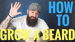 How to grow a beard  5 Things EVERY beginner should know