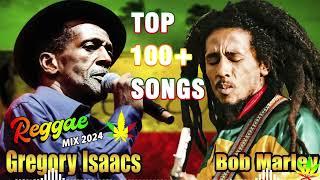 Reggae Mix 2024 ️‍️ Gregory Isaacs Bob Marley Peter Tosh Bunny Wailer ️‍️ Top 100 Songs