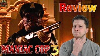 WTF? Warum geht man diesen Weg?  MANIAC COP 3  Kritik & Review