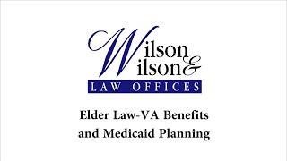 Elder Law-VA Benefits and Medicaid Planning