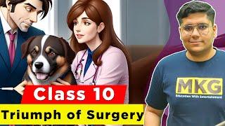 A triumph of surgery class 10 summary in Hindi Full chapter explanation  Class 10 English