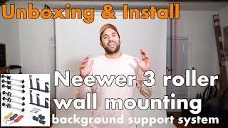 UNBOXING & INSTALL NEEWER Photography 3 Roller Wall Mounting Manual Background Support System