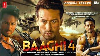 Baaghi -4  Tiger Shroff  Official Trailer