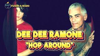 Dee Dee Ramone Hop Around