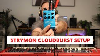 Strymon Cloudburst Cloud Reverb Pedal Setup - Stereo Connection Tutorial