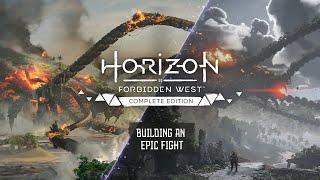 Horizon Forbidden West Complete Edition  Building An Epic Fight