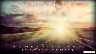 John Graham - Something New Hybrid Remix